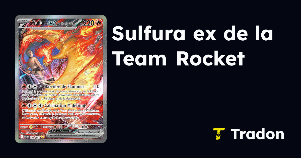Sulfura ex de la Team Rocket - 229/182 - Rivalités Destinées | La ...